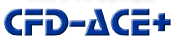 �ėp�M���̉�͂���у}���`�t�B�W�b�N�XCAE��̓\�t�g�E�F�A CFD-ACE+